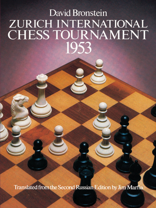 Title details for Zurich International Chess Tournament, 1953 by David Bronstein - Available